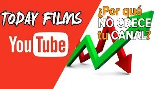¿Por qué no crece tu canal de Youtube? - Mi Experiencia tras 3 años