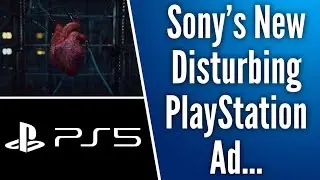 Sony's New Weird & Extremely Disturbing PlayStation (PS5?) Ad...