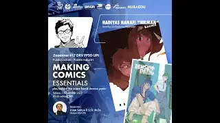 KULIAH UMUM PRAKTISI INDUSTRI MAKING COMIC ESSENTIALS - PROSES MEMBUAT KOMIK