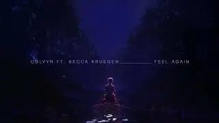 OBLVYN & Becca Krueger - 