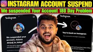 We Suspended Your Account 180 Day Problem | Instagram Account Suspend Recovery 2026