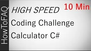 Making a Calculator C# Visual Studio 10 Minutes | Coding Challenge How To Program Make Calculator
