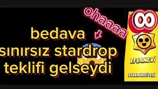 ücretsiz sınırsız stardrop gelseydi ne olurdu ???