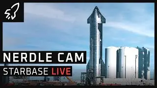 Nerdle Cam - SpaceX Starbase Starship Launch Facility