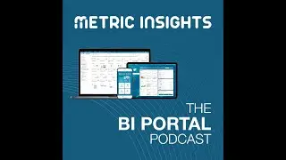The BI Portal Podcast - Episode 2 - Proof of Concept