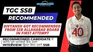 First Attempt,First Success Divyansh Journey To TGC SSB Recommendation| TGC SSB | NCA Academy