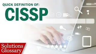 What is a CISSP? – Certified Information Systems Security Professional Explained | 