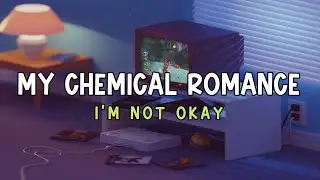 My Chemical Romance - I'm Not Okay (Sub Español)