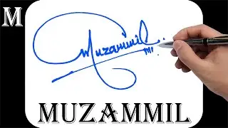 Muzammil name signature design - M signature style - How to signature your name