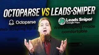 Octoparse vs Leads Sniper: Google Maps Scraper Comparison 🤓