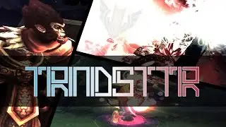 League of Legends Edit - TRNDSTTR