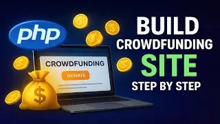 How to Build a Crowdfunding Platform: Step-by-Step Tutorial