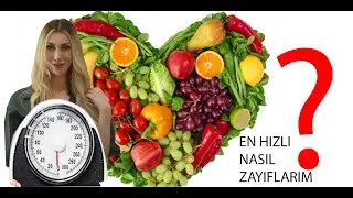 En Hızlı Nasıl Zayıflarım? Kısa Sürede Sağlıklı Zayıflama