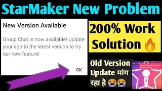 StarMaker New Problem Solution || Starmaker Old Version Problem || Starmaker Login Problem Solution
