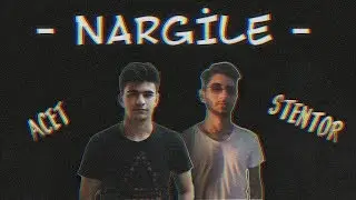 Acet ft. Stentor - Nargile  (#SeriKöz)