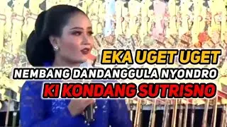 Eka Uget Uget dandanggulo nyondro Ki Kondang Sutrisno