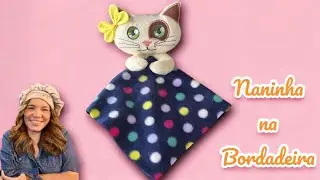 Como fazer Naninha para bebê, na bordadeira