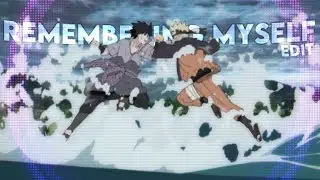 Naruto - Remembering Myself [Edit/AMV]