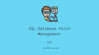 45-Second Crash Course: SQL Database Patch Management