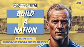 Promotion in Season 1? | FM24 BUILD A NATION - SWEDEN | Part 3