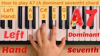 Piano Lesson 244: How to play A7 (A dominant seventh) chord with the left hand play along tutorial