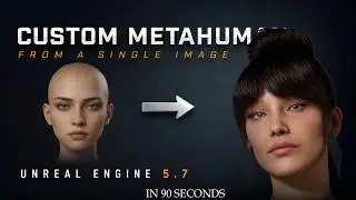 How to Create a Custom MetaHuman from a Single Image | Unreal Engine 5.7+