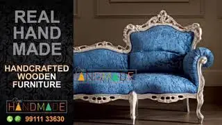 Handcrafted Luxury Furniture | Real Handmade | 99111 33630