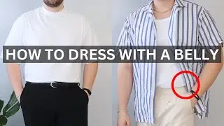 How To Dress With A Belly | 5 Tips On How To Hide Belly Fat With Clothes Part 2