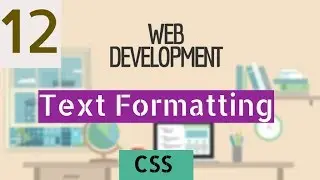 CSS - 12 -  Text Formatting