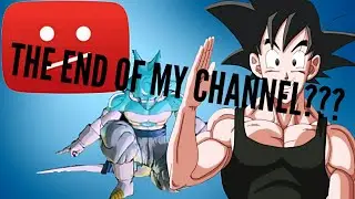 The End Of My Channel!?!?