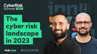 Managing cyber risk and expanding attack surfaces in 2023 - CyberRisk Summit Dec. 2023