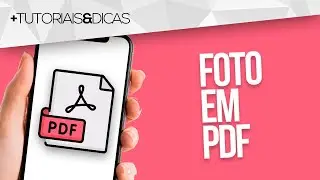 📷 Como TRANSFORMAR FOTO em PDF pelo CELULAR (Xiaomi, iPhone, Samsung, Motorola)