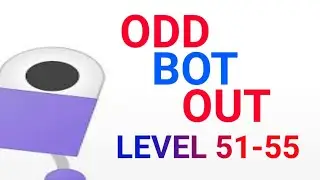 Odd Bot Out Level 51-55 Walkthrough