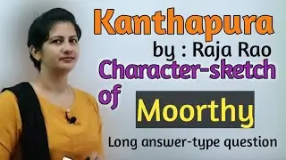 #Character_sketch_of_Moorthy (Kanthapura by Raja Rao).
