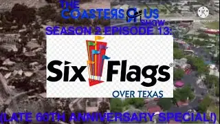 The Coasters R Us Show S2 E13: The History of SFOT (BELATED 60TH ANNIVERSARY SPECIAL!)