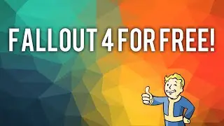 HOW TO GET FALLOUT 4 FOR FREE!