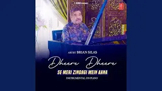 Dheere Dheere Se Meri Zindagi Mein Aana