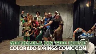 Michaela: On the Move ✈️ Colorado Springs Comic Con