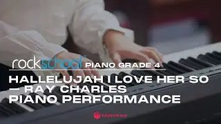 Rockschool Piano Grade 4: Hallelujah I Love Her So - Ray Charles Piano Performance