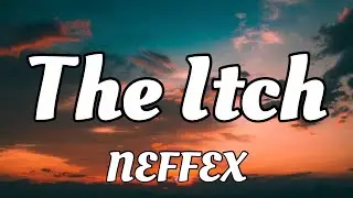 NEFFEX - The Itch (feat. Josh A) (Lyrics Video) [Copyright Free]
