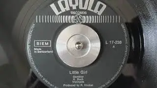 THE GAMBLERS - LITTLE GIRL - LAYOLA RECORDS