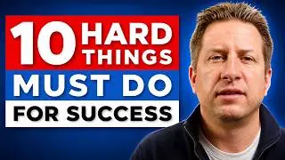 10 Hard Things You Must Do to Achieve Success in Life