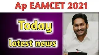 Ap eamcet 2021 today latest news|ap eamcet 2021|ap eamcet latest news 2021|Ap eamcet