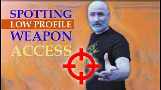 Spotting Low Profile Weapon Access