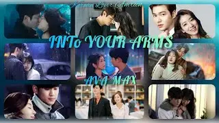 K-Drama Multifandom 💖All Our Favourite K-Drama ❤️Into Your Arms💙Special Video With Song ❤️