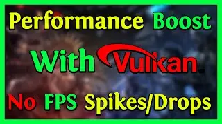 POE Performance Increase With New Vulkan Renderer. No lag, FPS Spikes / Drops! Try this out!