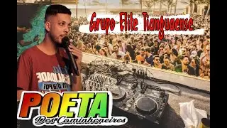 CD GET Grupo Elite Tianguaense - DJ Nilton O Poeta dos Caminhoneiros