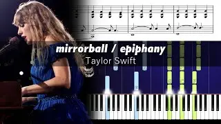 Taylor Swift - mirrorball / epiphany (Eras Tour) - Accurate Piano Tutorial with Sheet Music