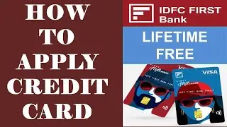 How to apply IDFC First Bank Lifetime Free Credit Card