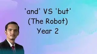 Conjunction 'and' VS 'but' (The Robot)